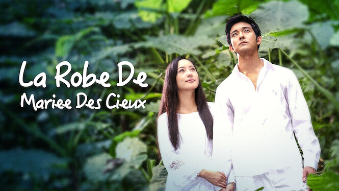 Is �La Robe De Mariee Des Cieux� on Netflix UK? Where to Is �La Robe De Mariee Des Cieux� on Netflix UK? Where to